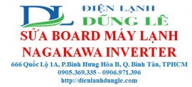 SỬA BOARD MÁY LẠNH NAGAKAWA INVERTER
